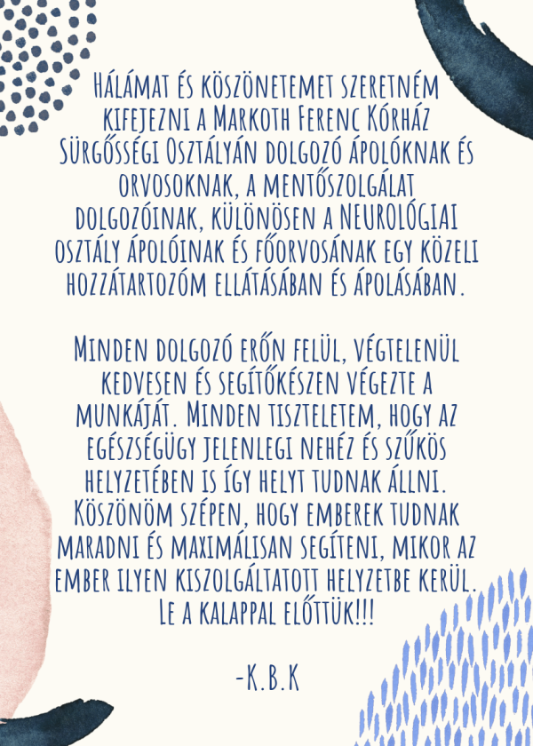 Köszönet érkezett a Sürgősségi és Neurológiai osztály dolgozóinak!